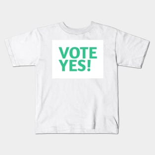Vote Yes! - Best Selling Kids T-Shirt